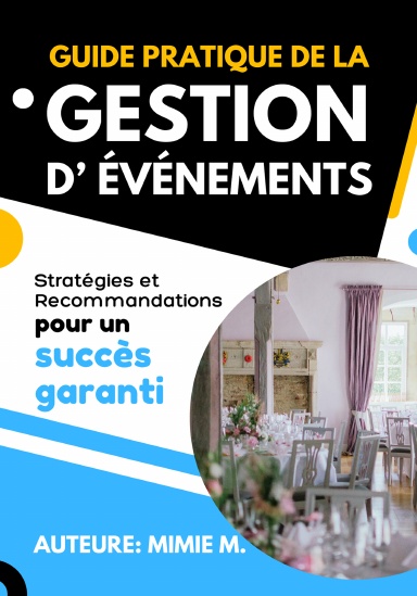 Guide pratique de la gestion d’événements