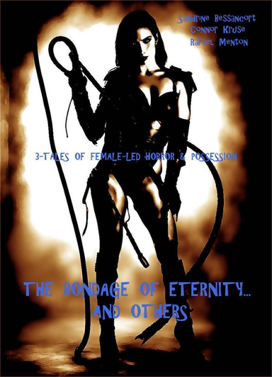 The Bondage of Eternity... and Others