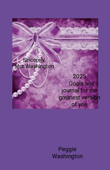 Sincerely Mrs. Washington 2025 Journal