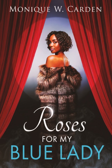 Roses For My Blue Lady