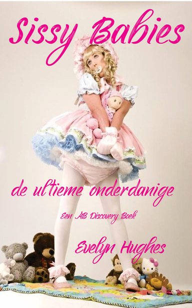 Sissy Babies: de ultieme onderdanige