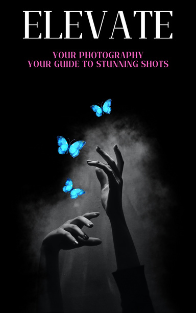 Elevate Your Photography: Your Comprehensive Guide to Stunning Shots