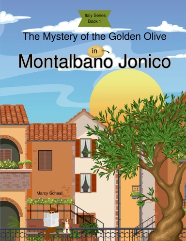 The Mystery of the Golden Olive in Montalbano Jonico (Book 1)