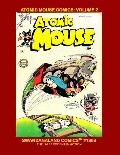 Atomic Mouse Comics: Volume 2