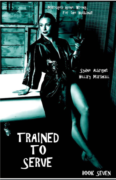Trained to Serve - Book Seven