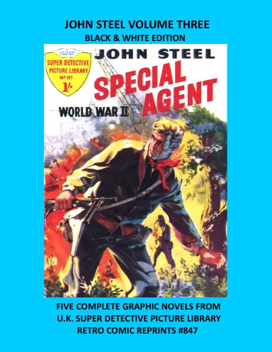 JOHN STEEL VOLUME THREE  BLACK & WHITE EDITION