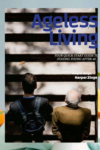 Ageless Living