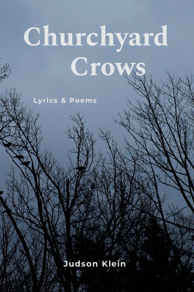 Churchyard Crows - Lyrics & Poems