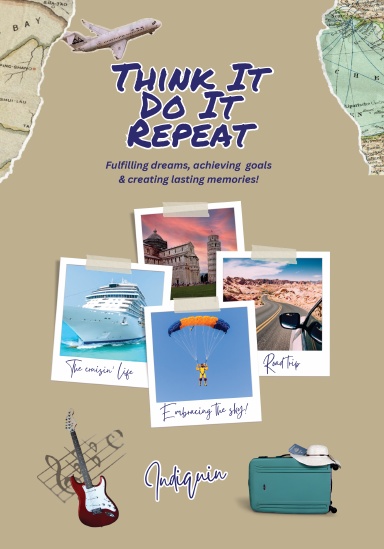 Think It Do It Repeat