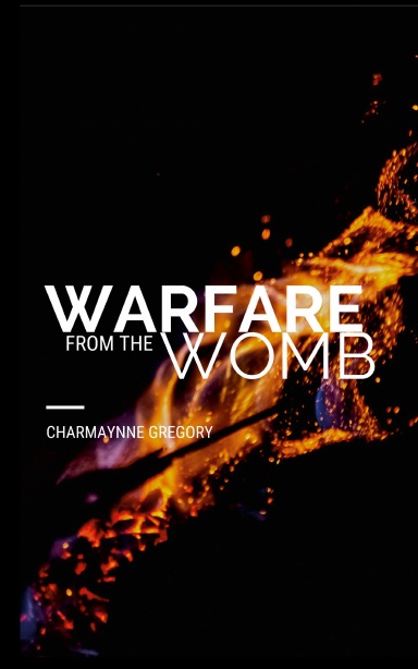 Warfare From The Womb