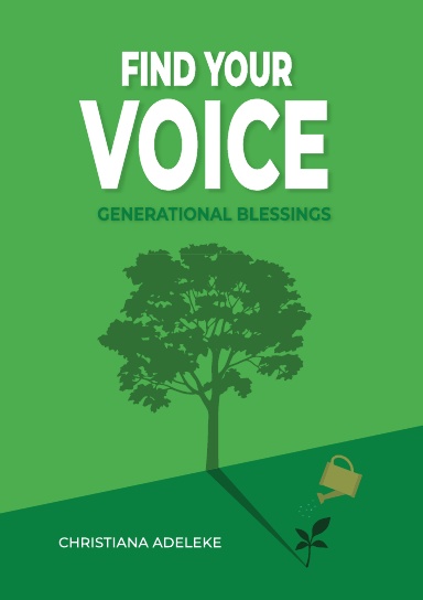 FIND YOUR VOICE - GENERATIONAL BLESSINGS