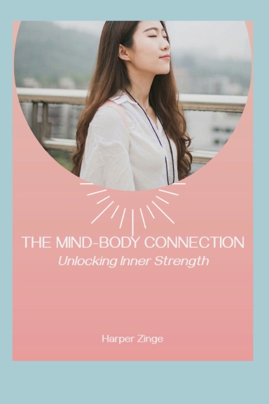 The Mind Body Connection