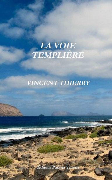 LA VOIE TEMPLIÈRE