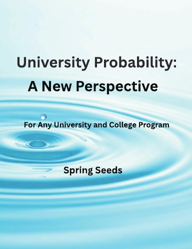 University Probability: A New Perspective