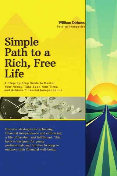 Simple Path to a Rich, Free Life