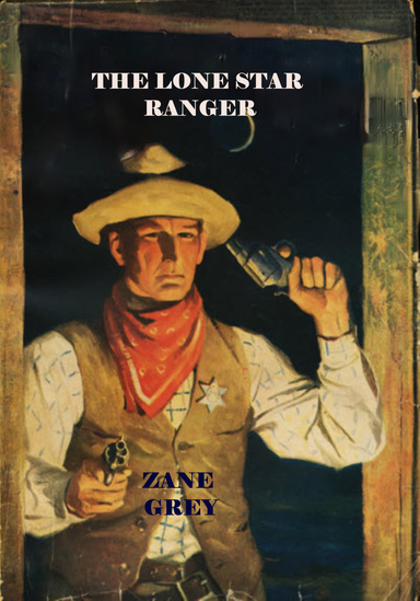 THE LONE STAR RANGER