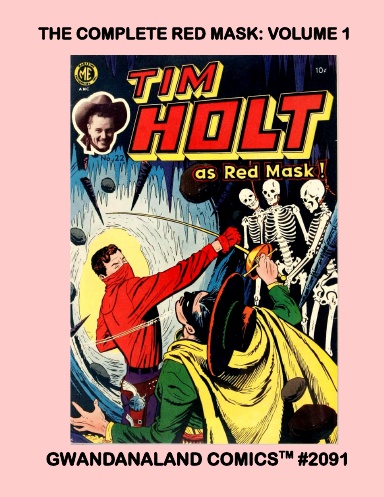 The Complete Red Mask: Volume 1