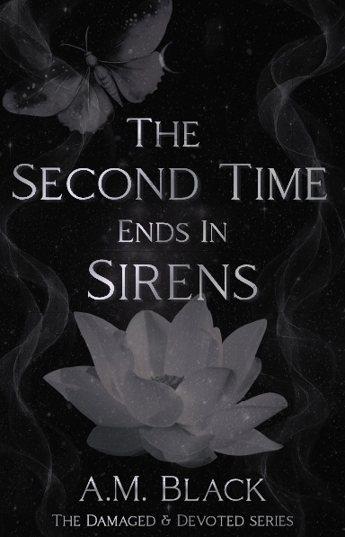 The Second Time Ends In Sirens