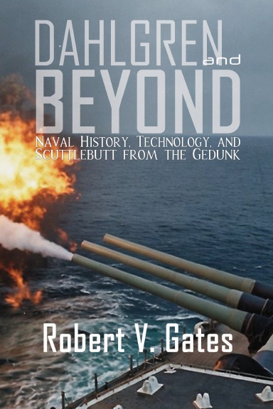 Dahlgren and Beyond