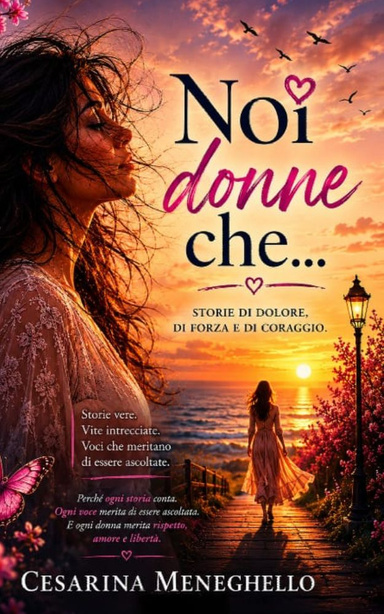 Noi donne che…