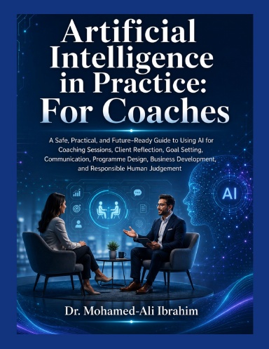 Artificial Intelligence in Practice: For Coaches