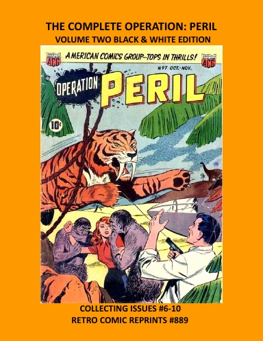 THE COMPLETE OPERATION: PERIL VOLUME TWO BLACK & WHITE EDITION