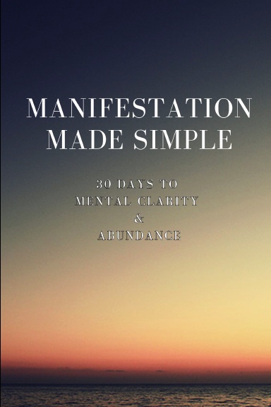 Manifestation Made Simple