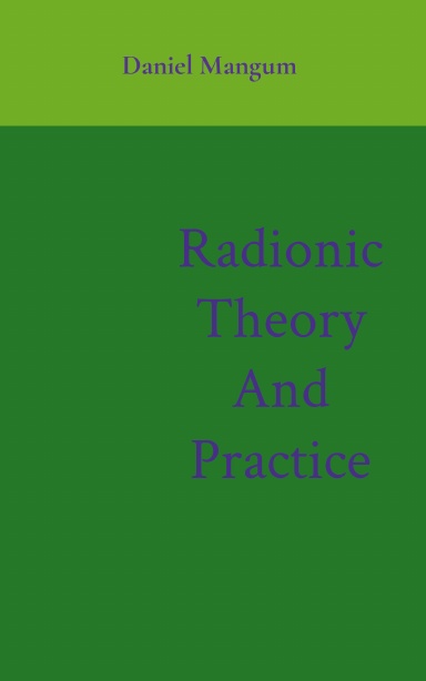 Radionic Theory And Practice