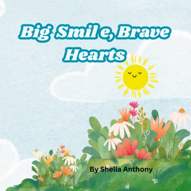 Big Smiles, Brave Hearts