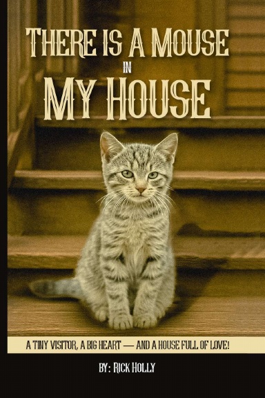 There is a Mouse in My House