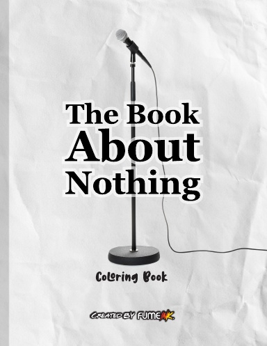 The Book About Nothing Coloring Book