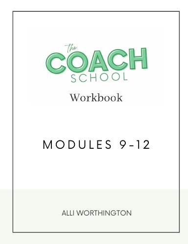 The Coach School Workbook | Modules 9-12