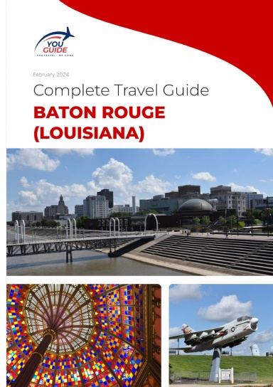 The complete travel guide for Baton Rouge