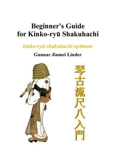 Beginner's Guide for Kinko-ryū Shakuhachi