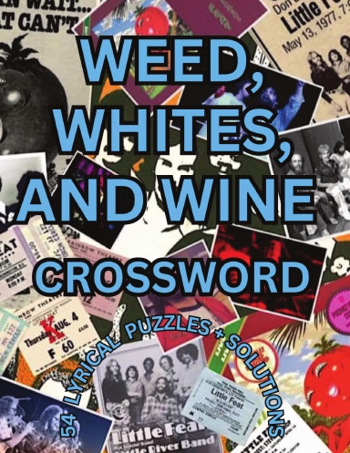 WEED, WHITES, AND WINE CROSSWORD