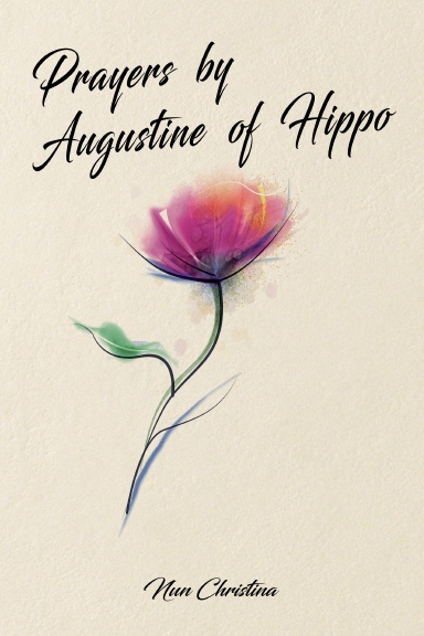 Prayers by Augustine of Hippo