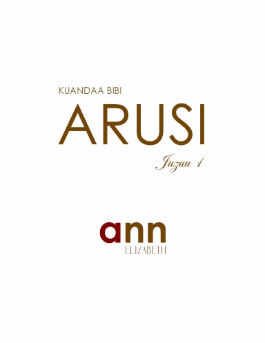 Kuandaa Bibi Arusi - Juzuu 1 – Ann Elizabeth