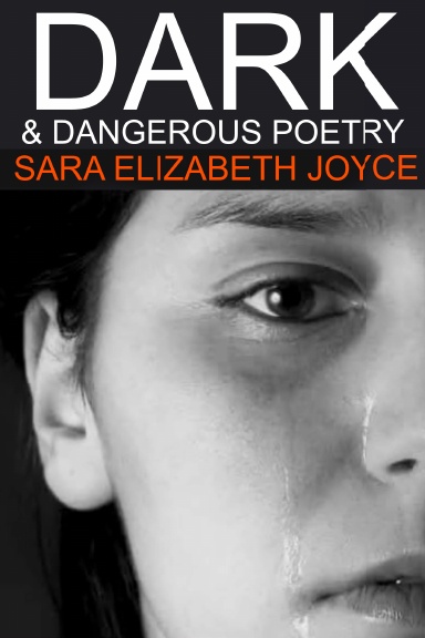 Dark & Dangerous Poetry