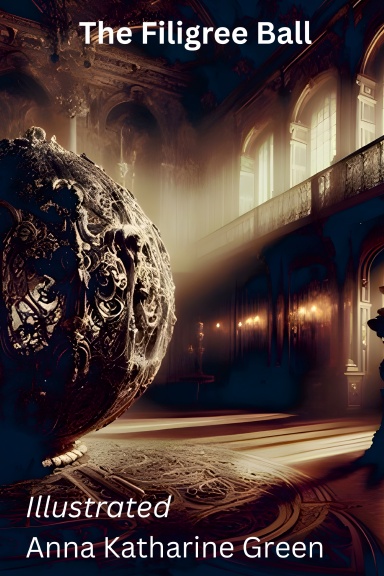 The Filigree Ball