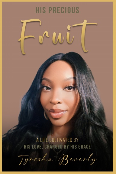 His Precious Fruit