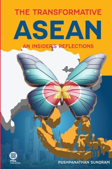 The Transformative ASEAN: An Insider's Reflections - Hard Cover