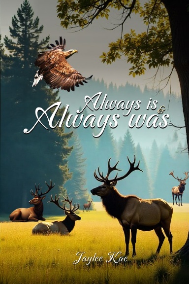 Always Is and Always Was