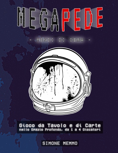 MEGAPEDE – Mondi di Cera