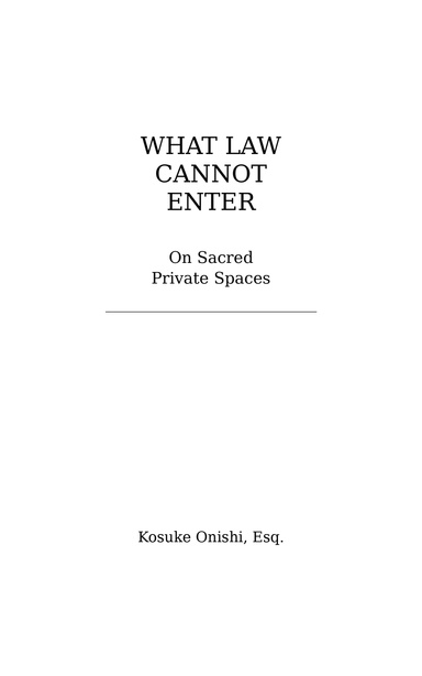 What Law Cannot Enter — On sacred private spaces