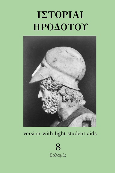 Herodotus: Histories, Book 8, with student aids (version with light aids)