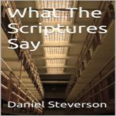 What The Scriptures Say