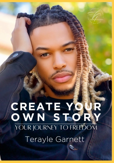 Create Your Own Story | Your Journey To Freedom