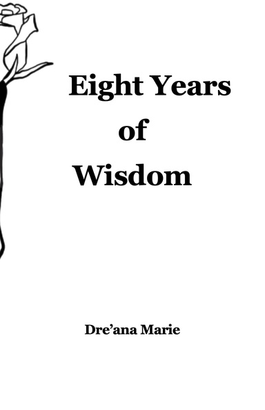 Eight Years of Wisdom