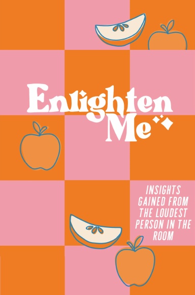 Enlighten Me