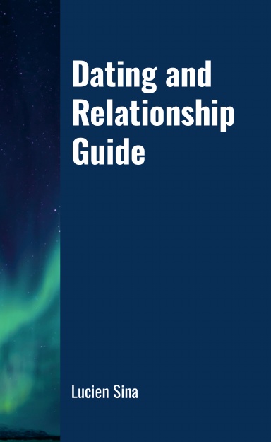Dating and Relationship Guide